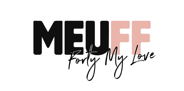 MEUFF x Forty My Love